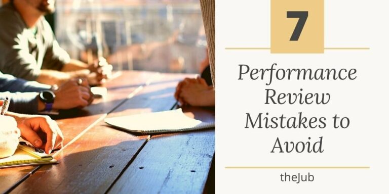 Avoid These 7 Slip Ups During Your Next Performance Review