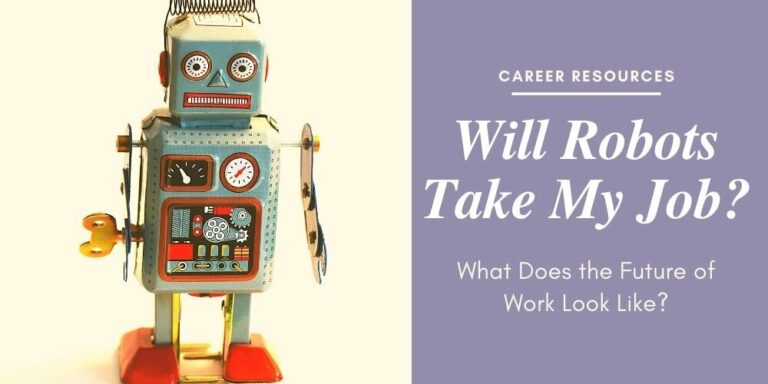 The Future of Work (Will Robots Take My Job?)