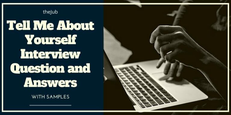 How to Answer “Tell Me About Yourself” in an Interview (with Sample Answers)