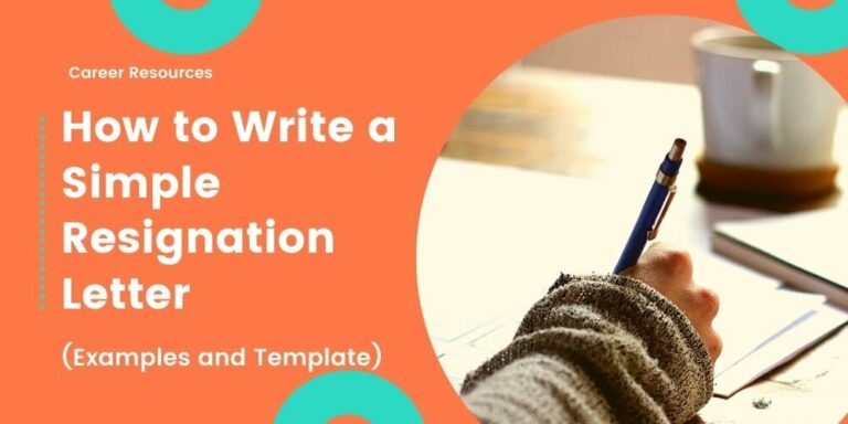How to write a Simple Resignation Letter (Format and Samples)