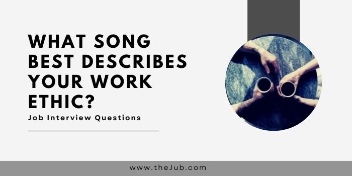 what song best describes your work ethic