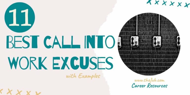 11 Best Excuses for How to Call Out of Work (With Examples)