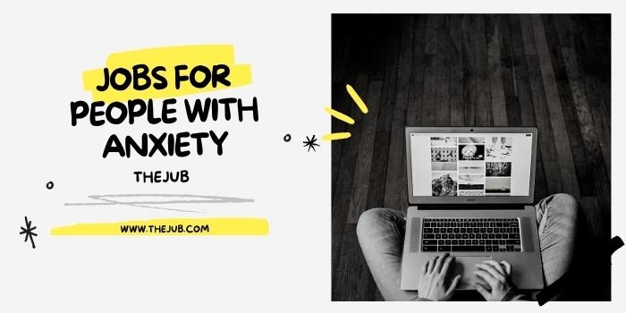 11 Best Jobs for People with Anxiety