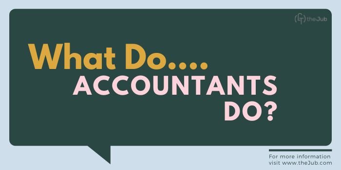 What Does an Accountant Do?