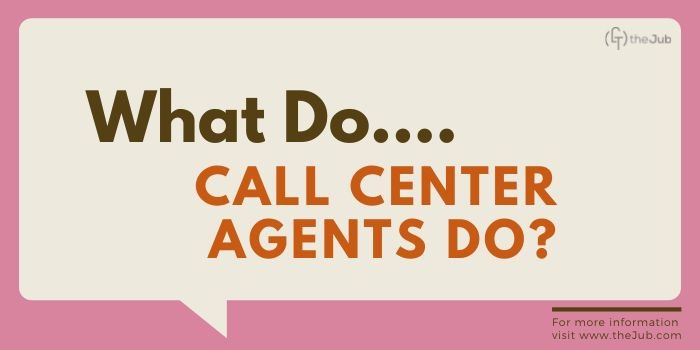 what does a call center agent do