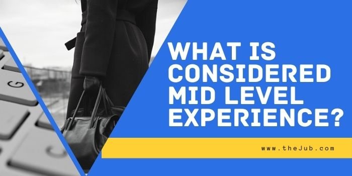 what is considered mid level experience