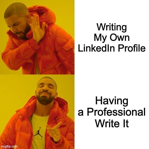 LinkedIn Profile Writing meme | imgflip.com
