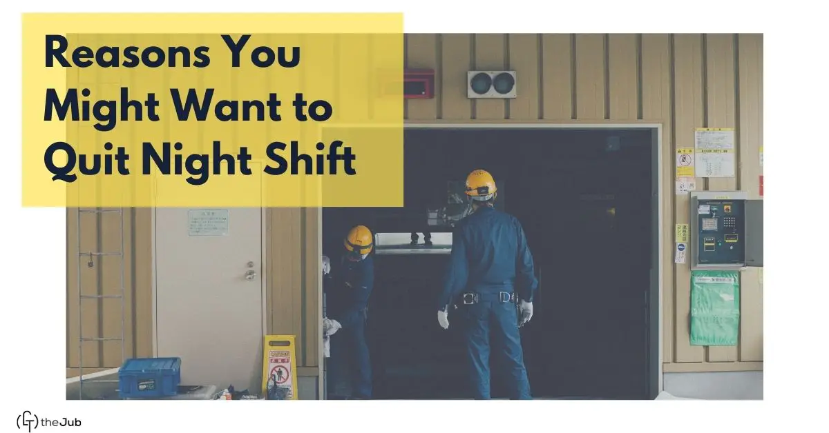 reasons you might want to quit night shift