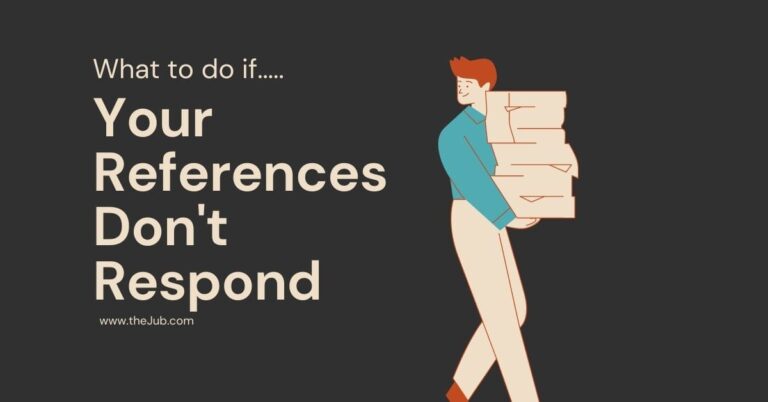 What To Do If Your References Don’t Respond (3 Simple Steps to Save the Day)