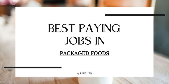 best paying jobs in packaged foods