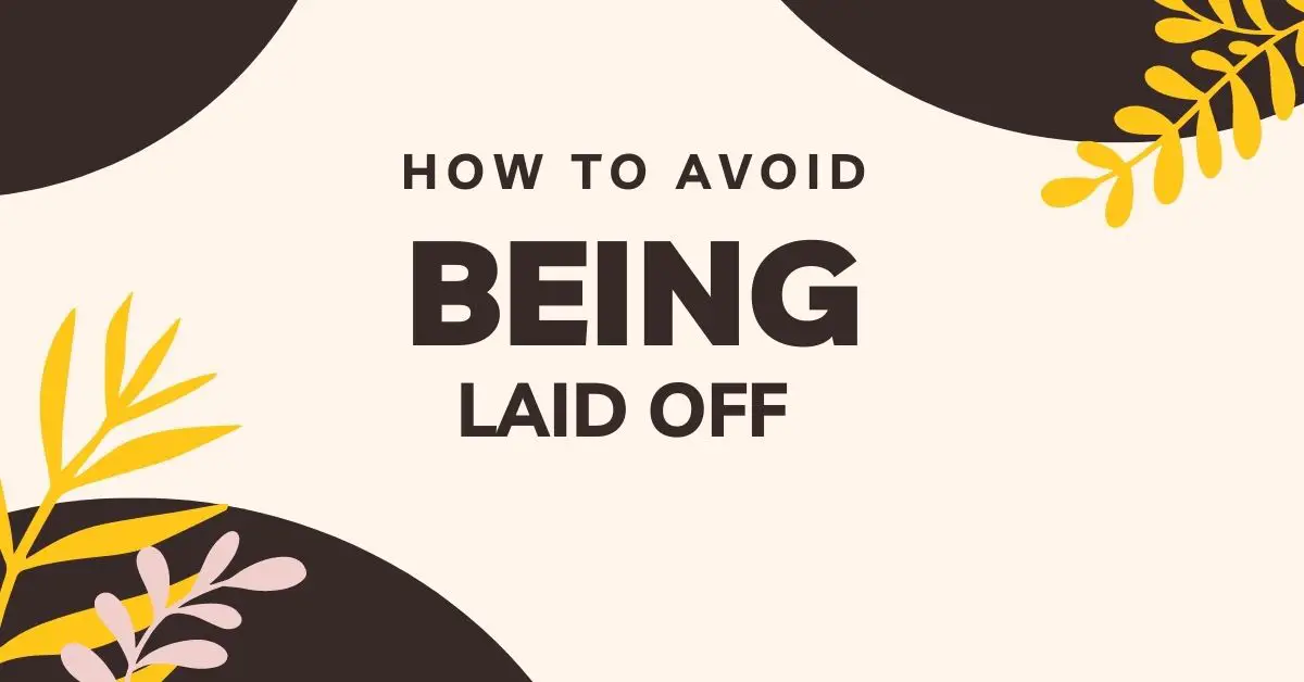 how to avoid being laid off