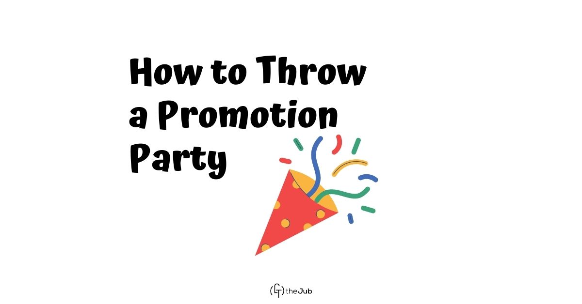 how to throw a promotion party