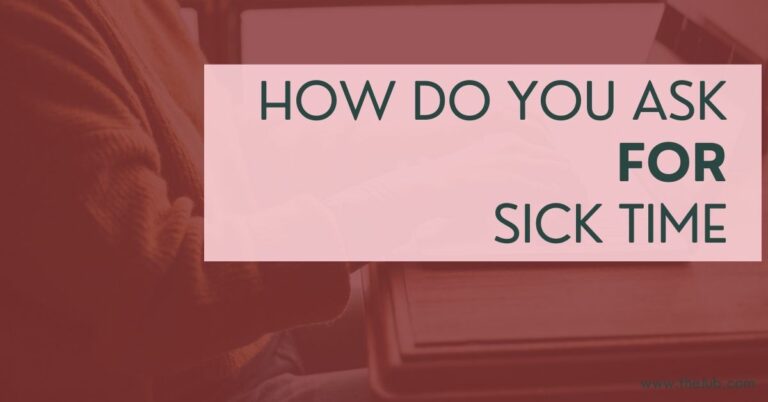 How Do You Ask for Longer Sick Time?